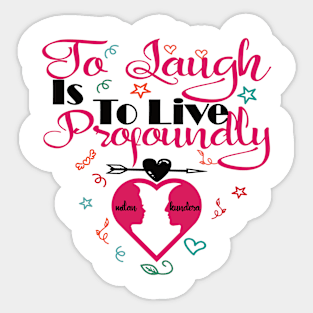 laugh is to MILAN KUNDERA BY CHAKIBIUM Sticker